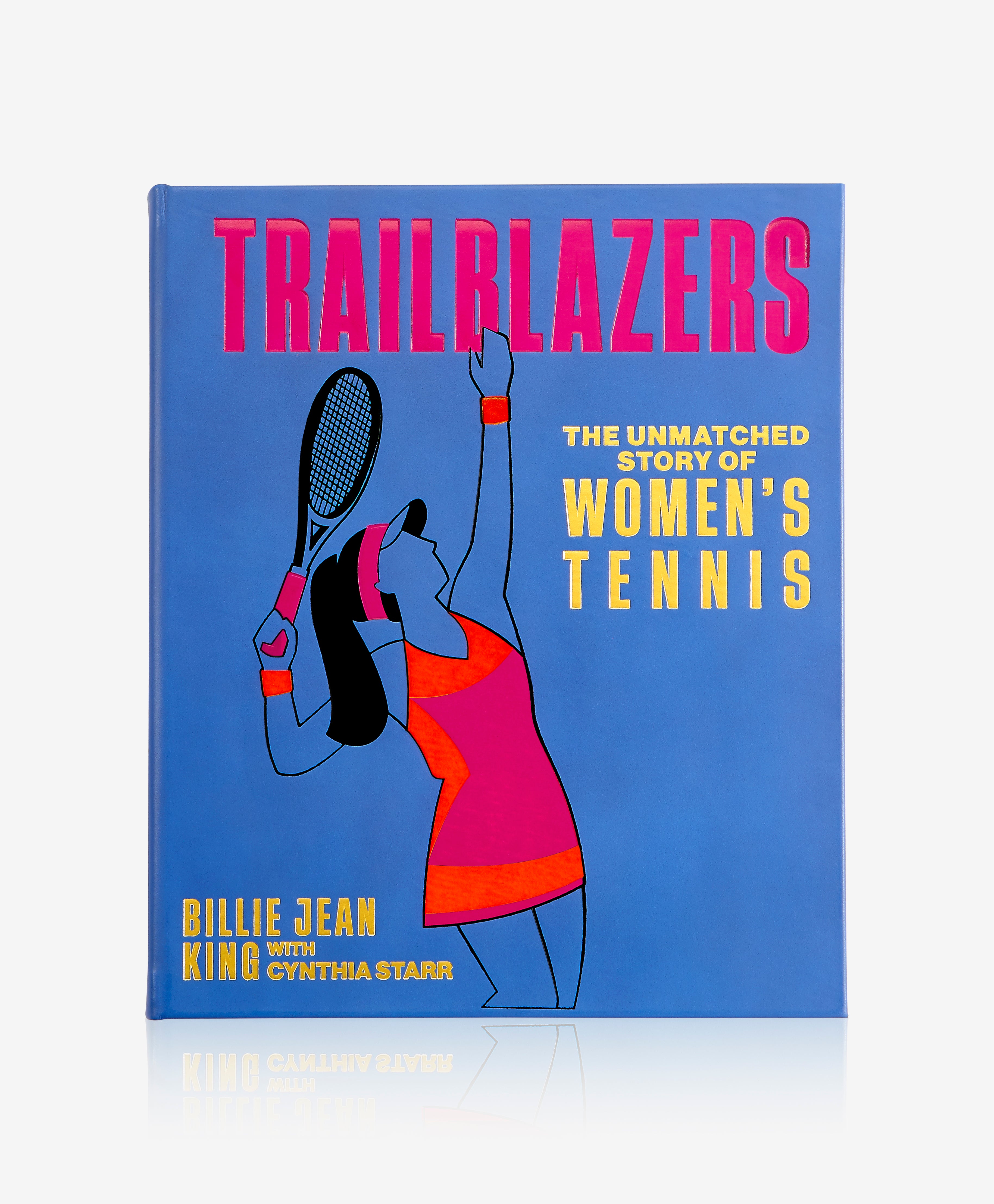 Trailblazers: The Unmatched Story of Women's Tennis