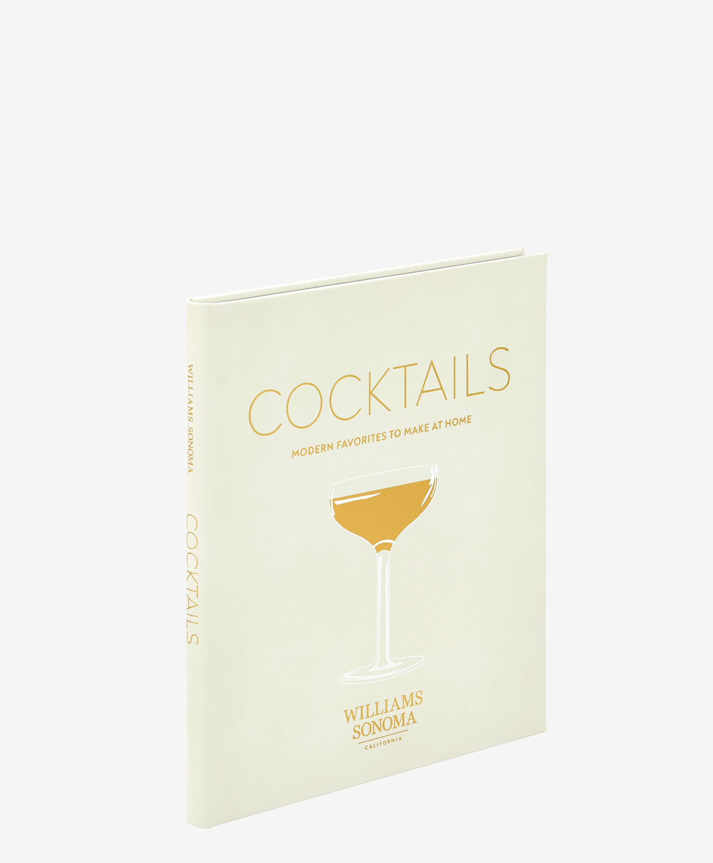 Williams Sonoma: Cocktails Modern Favorites To Make At Home